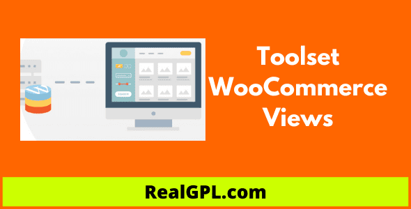 Toolset WooCommerce Views Real GPL