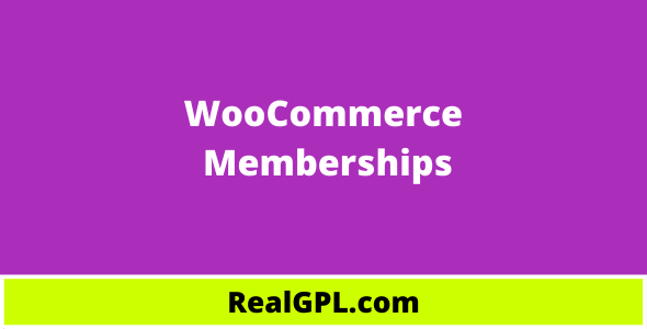 WooCommerce Memberships Plugin Real GPL