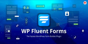 WP Fluent Forms Pro Addon Plugin Real GPL