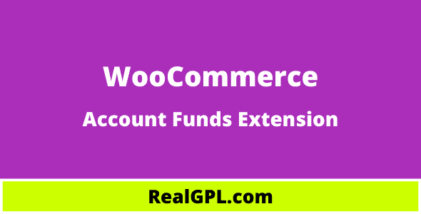 WooCommerce Account Funds Extension Real GPL