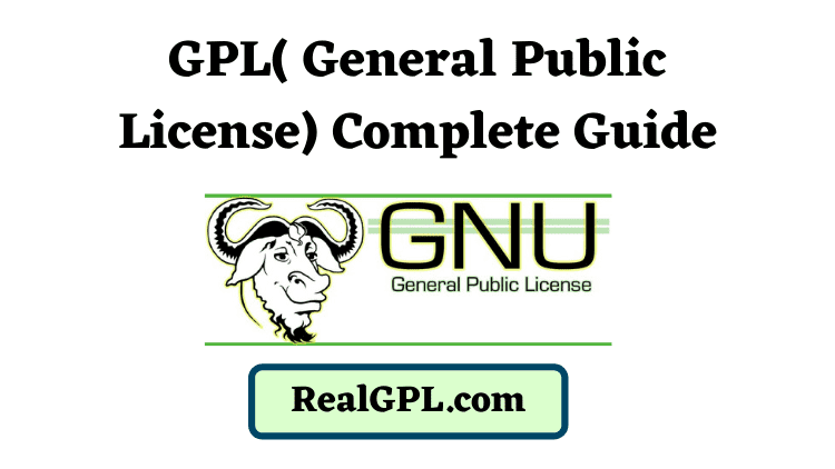 General Public License - GPL - Complete Guide
