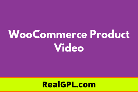 WooCommerce Product Video Real GPL