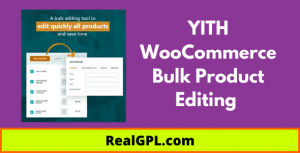 YITH WooCommerce Bulk Product Editing Real GPL