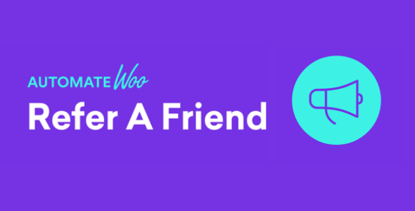 AutomateWoo - Refer A Friend realgpl