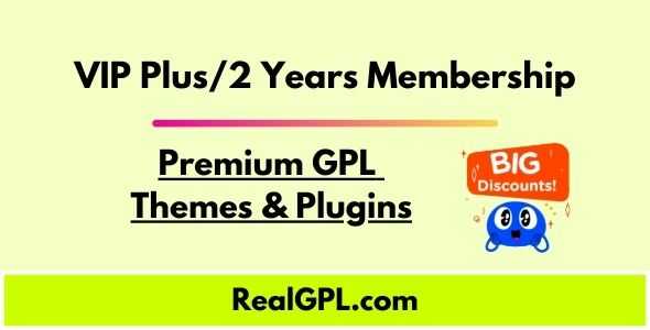 VIP Plus Membership Real GPL