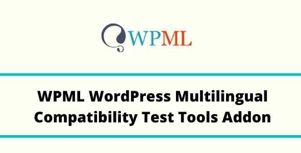 wpml-wordpress-multilingual-compatibility-test-tools-addon-Real-GPL