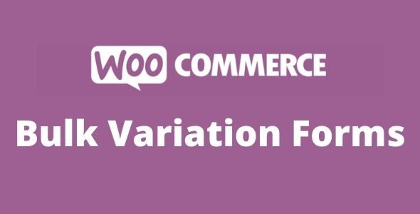 WooCommerce Bulk Variation Forms