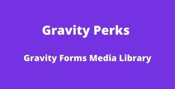 Gravity Perks Media Library