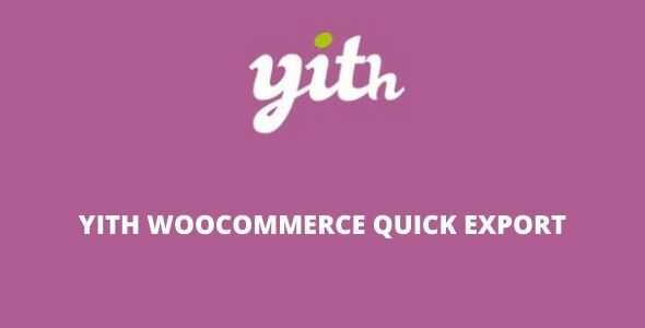 YITH WOOCOMMERCE QUICK EXPORT