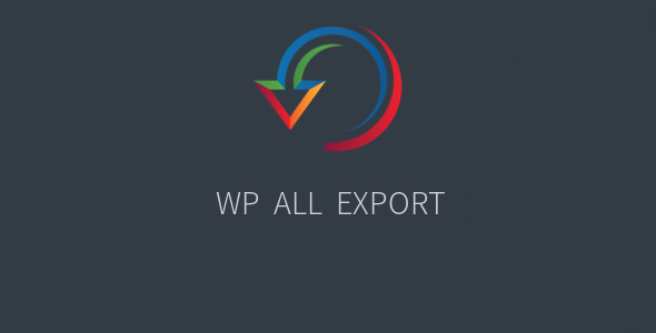 WP All Export Pro GPL v1.6.7 - Latest Version