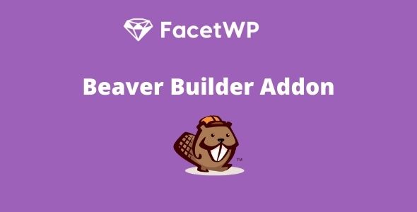 FacetWp Beaver Builder Addon Real GPL