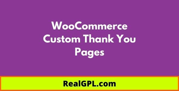 WooCommerce Custom Thank You Pages