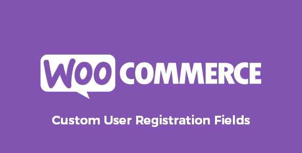 Custom User Registration Fields for WooCommerce Real GPL