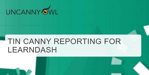 Tin Canny LearnDash Reporting gpl – Uncanny Owl