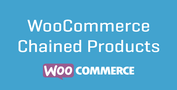 WooCommerce Chained Products Real GPL