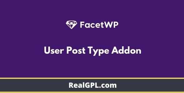 FacetWP User Post Type Addon gpl