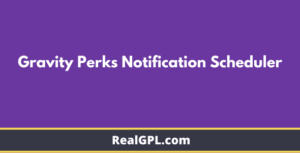 Gravity Perks Notification Scheduler GPL