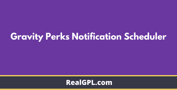 Gravity Perks Notification Scheduler GPL