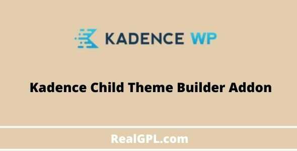 Kadence Child Theme Builder addon gpl