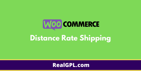 WooCommerce Distance Rate Shipping Real GPL