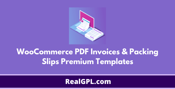 WooCommerce PDF Invoices Packing Slips Premium Templates GPL