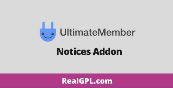 Ultimate Member Notices Addon GPL