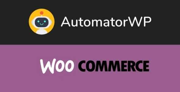 AutomatorWP WooCommerce Addon GPL