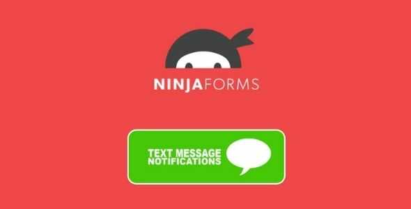 Ninja Forms Text Message Notifications gpl