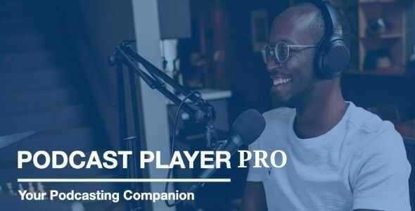 Podcast Player Pro by VedaThemes gpl