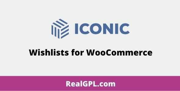 Wishlists for WooCommerce GPL - Iconic WP