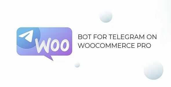 Bot for Telegram on WooCommerce PRO GPL
