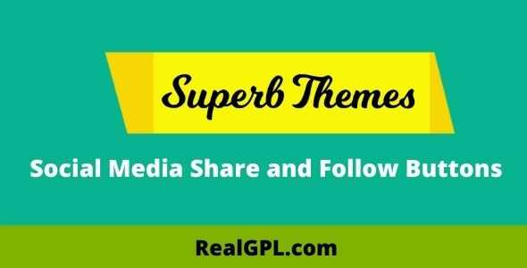 Superb Social Media Share and Follow Buttons gpl