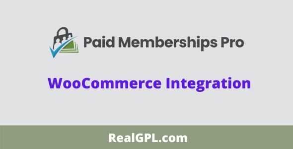 Paid Memberships Pro WooCommerce Addon GPL