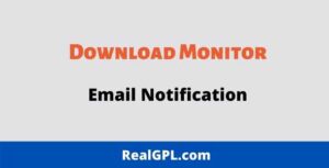 Download Monitor Email Notification GPL Extension