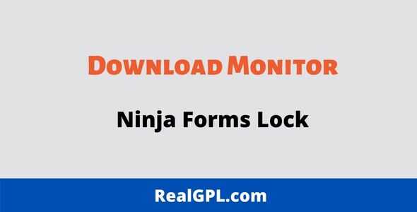 Download Monitor Ninja Forms Lock GPL Extension