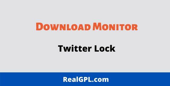 Download Monitor Twitter Lock GPL Extension
