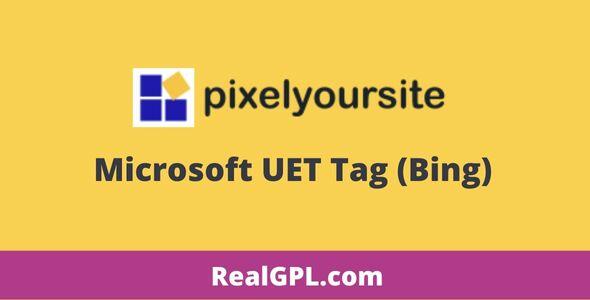 PixelYourSite Microsoft UET Tag (Bing) GPL