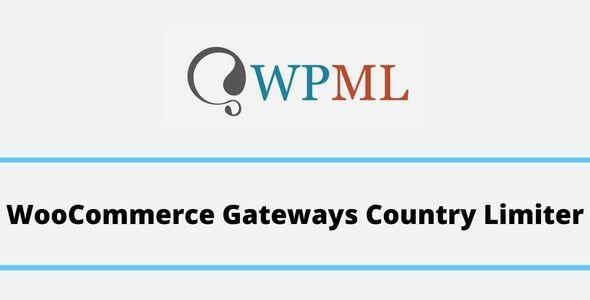 WPML WooCommerce Gateways Country Limiter GPL