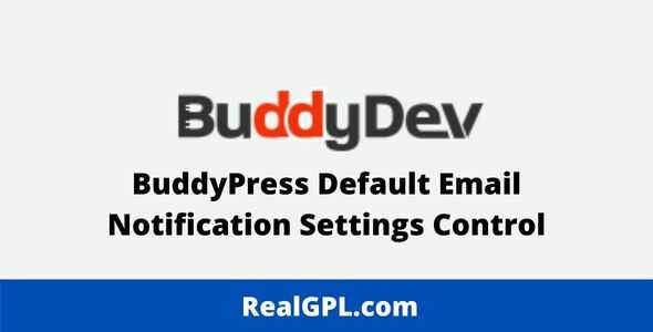 BuddyPress Default Email Notification Settings Control gpl