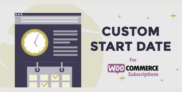 Custom Start Date for WooCommerce Subscriptions GPL