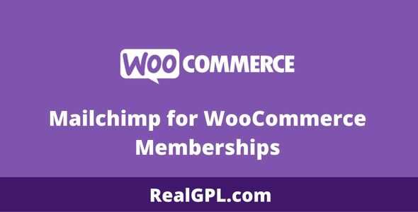 Mailchimp for WooCommerce Memberships GPL