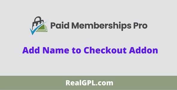 Paid Memberships Pro Add Name to Checkout GPL