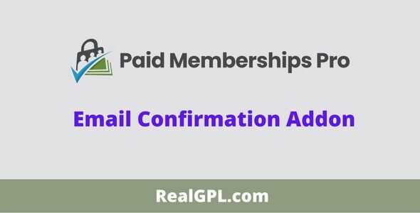 Paid Memberships Pro Email Confirmation Addon GPL