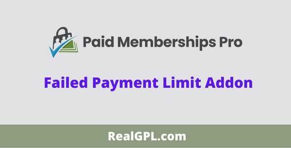 Paid Memberships Pro Failed Payment Limit Addon GPL
