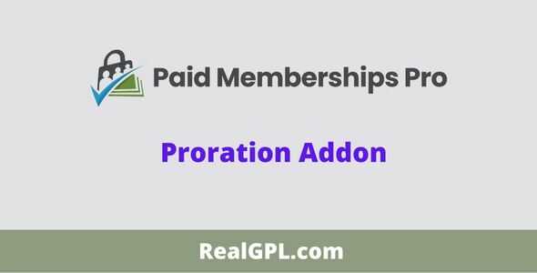 Paid Memberships Pro Proration Addon GPL