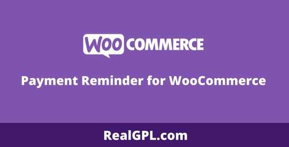 Payment Reminder for WooCommerce gpl
