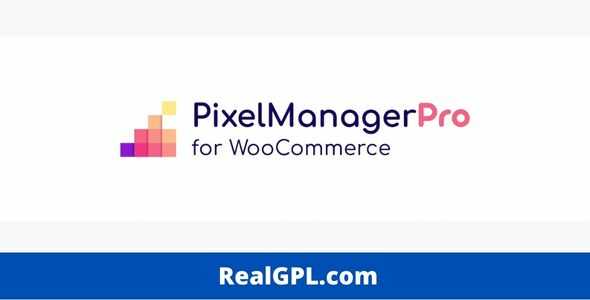 Pixel Manager Pro for WooCommerce GPL