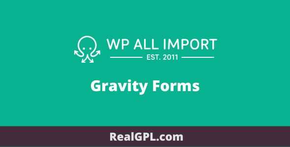 WP All Import Gravity Forms Addon GPL