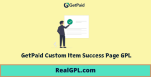 GetPaid Custom Item Success Page GPL