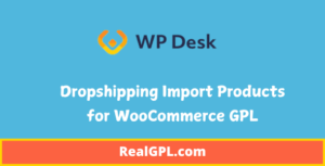 Dropshipping Import Products for WooCommerce GPL